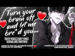 Play MP4 - Breeding You For Being a Good Girl&period; &vert; Deep Voice &vert; Male Moaning &vert; Dirty Talk