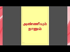 Play MP4 - Tamil Kama kathai - Tamil Sex Story - Anniyum Naanum
