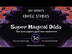 Play MP4 - Super Magical Dildo &lpar;Erotic Audio for Women&rpar; &lbrack;ESES30&rsqb;