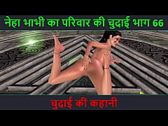 Play MP4 - Hindi Audio Sex Story - Chudai ki kahani - Neha Bhabhi's Sex adventure Part - 66