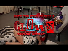 Play MP4 - HAVE YOU EVER FUCKED A CLOWN - TAYLOR NICOLE AND MYSTER MYSTERIOUS