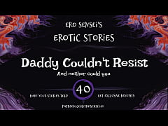 Play MP4 - Daddy Couldn't Resist &lpar;Erotic Audio for Women&rpar; &lbrack;ESES40&rsqb;