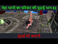 Play MP4 - Hindi Audio Sex Story - Chudai ki kahani - Neha Bhabhi's Sex adventure Part - 83