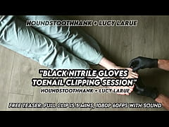 Play MP4 - Black Nitrile Gloves Toenail Clipping Session