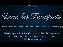 Play MP4 - Dans tes transports - french audio tease public dirty talk