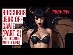 Play MP4 - Part 2&colon; Succubus Jerk Off Game &ndash; Reward &lpar;ASMR HFO JOI Erotic Audio Porn 4 Men&rpar;