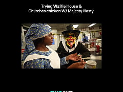 Play MP4 - Majesty Nasty & Gibby Trying Waffle House & Churches Chicken
