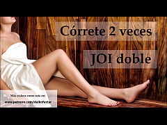 Play MP4 - JOI en espa&ntilde;ol&period; C&oacute;rrete 2 veces seguidas&period;