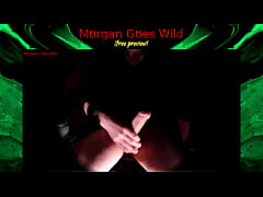 Play MP4 - Morgan Goes Wild - Sneaky Wank - Free preview